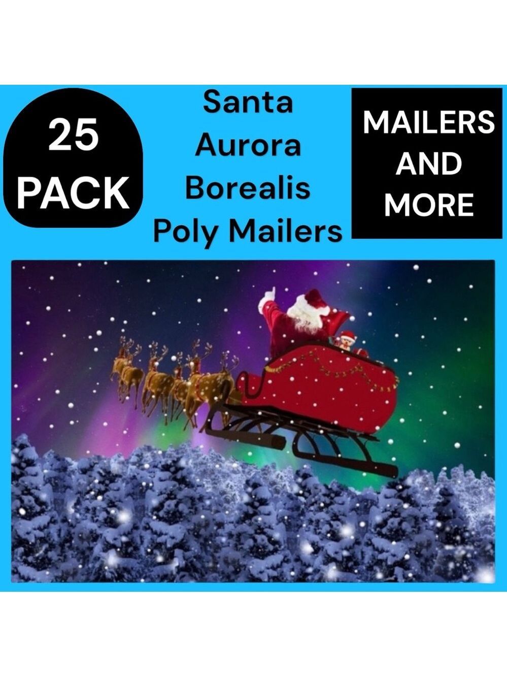 25 10X13 Poly Mailers Santa Aurora Borealis Christmas Envelopes PRICE IS FIRM - Picture 3 of 8